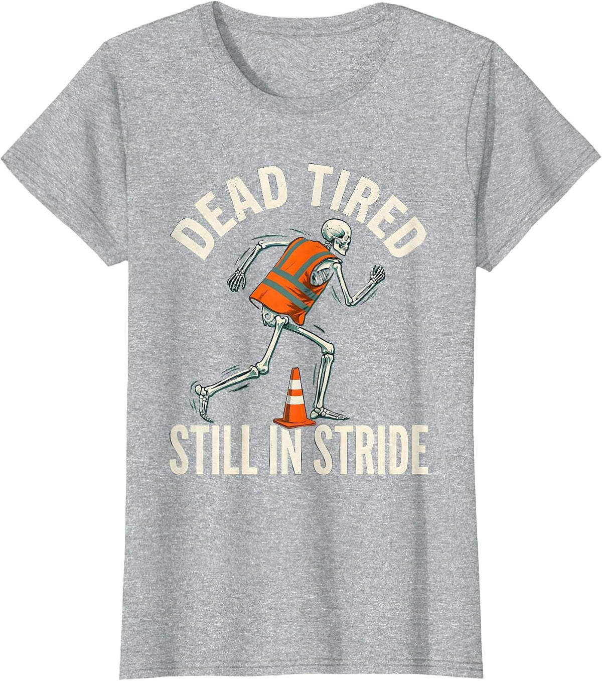 Women's Dead Tired, Still In Stride Funny Halloween Skeleton Runner T-Shirt - Heather Grey