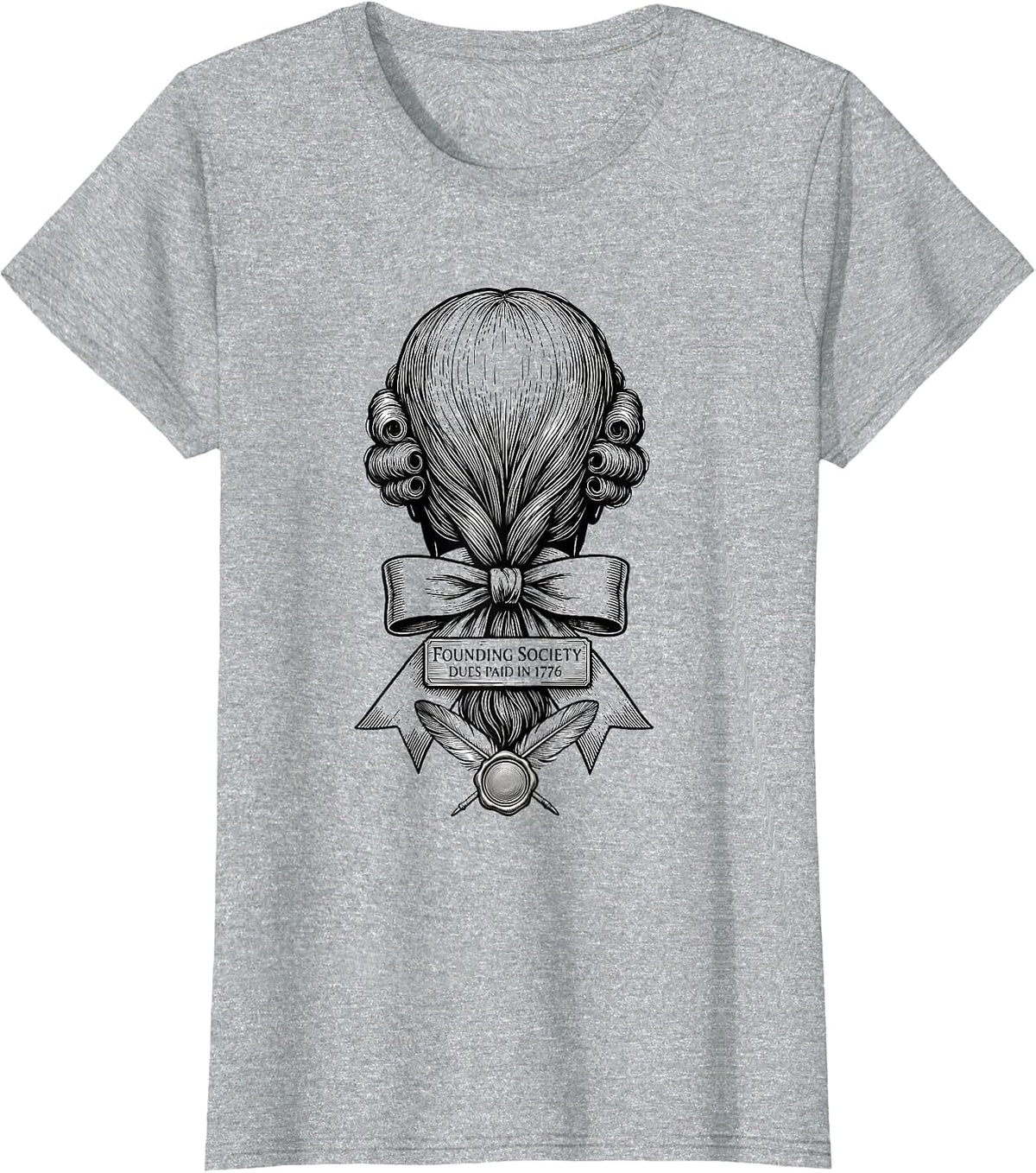 Founding Society Dues Paid In 1776 Funny History Teacher T-Shirt - Heather Grey
