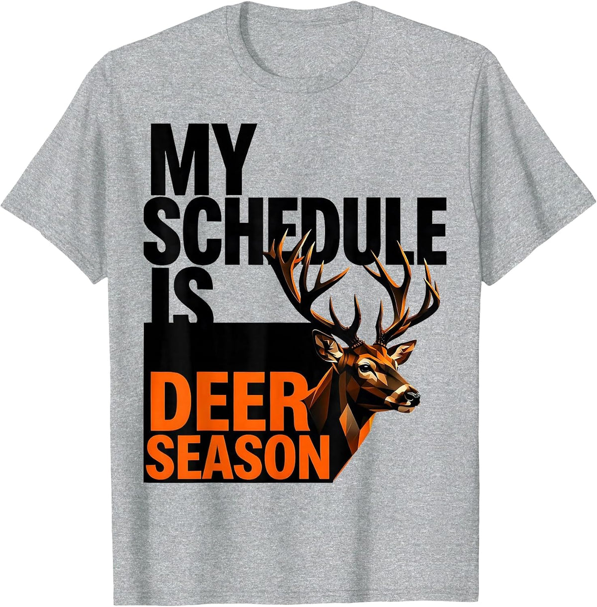 Men's My Schedule Is Deer Season Funny Deer Hunting Dad Humor T-Shirt - Heather Grey