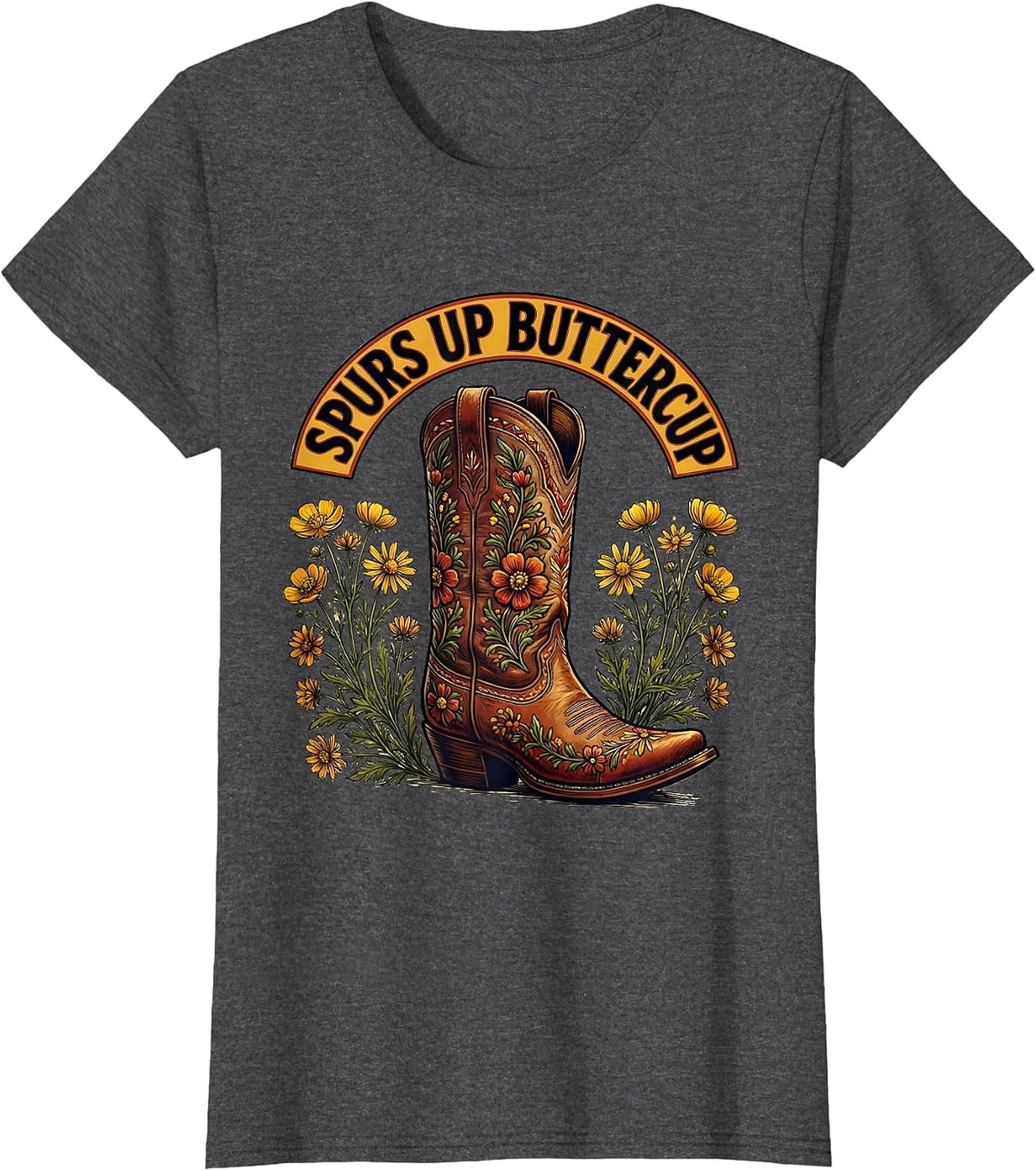 Women's Spurs Up Buttercup Cowgirl Western Design T-Shirt - Dark Heather Grey