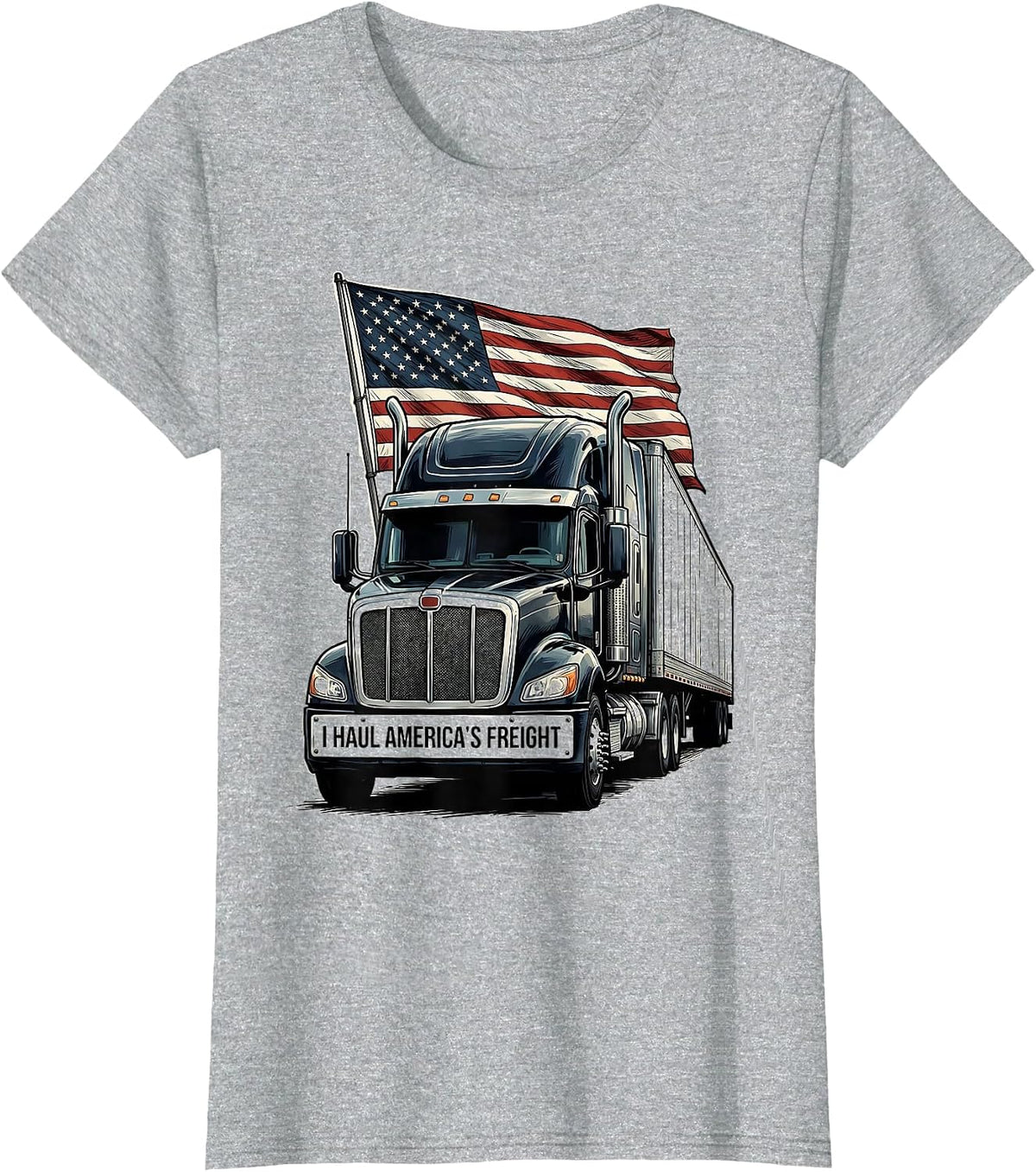 I Haul America's Freight Patriotic Semi Truck Driver Trucker T-Shirt - Heather Grey