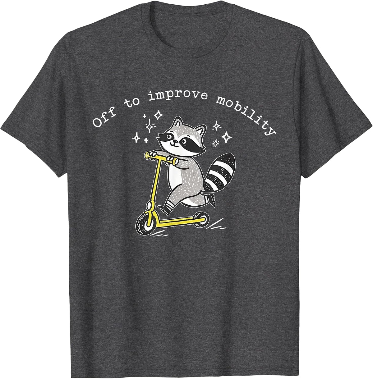 Off to Improve Mobility Funny Raccoon PT Physical Therapist T-Shirt - Dark Heather Grey