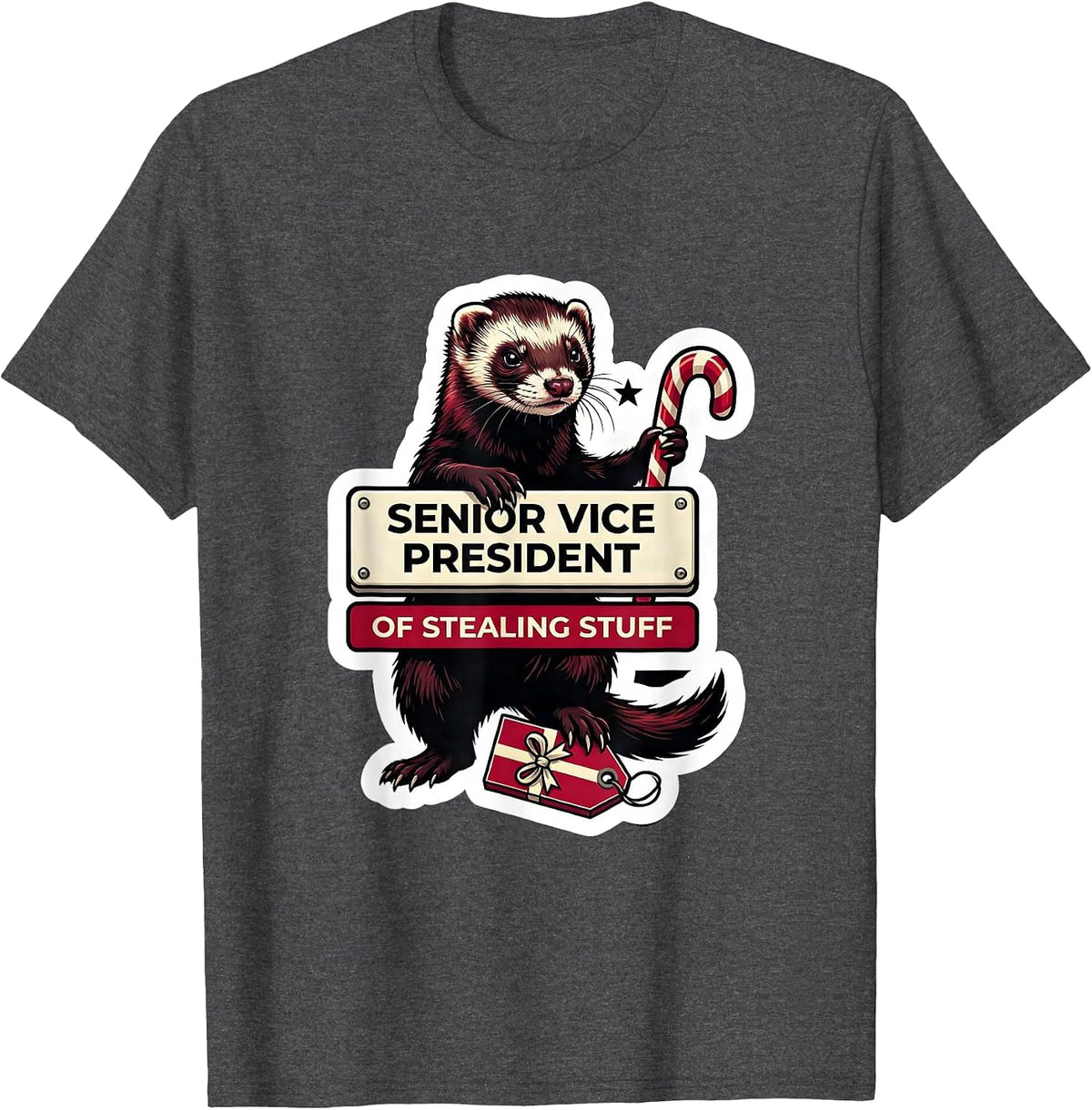 Senior Vice President Of Stealing Stuff Ferret Lover T-Shirt - Dark Heather Grey