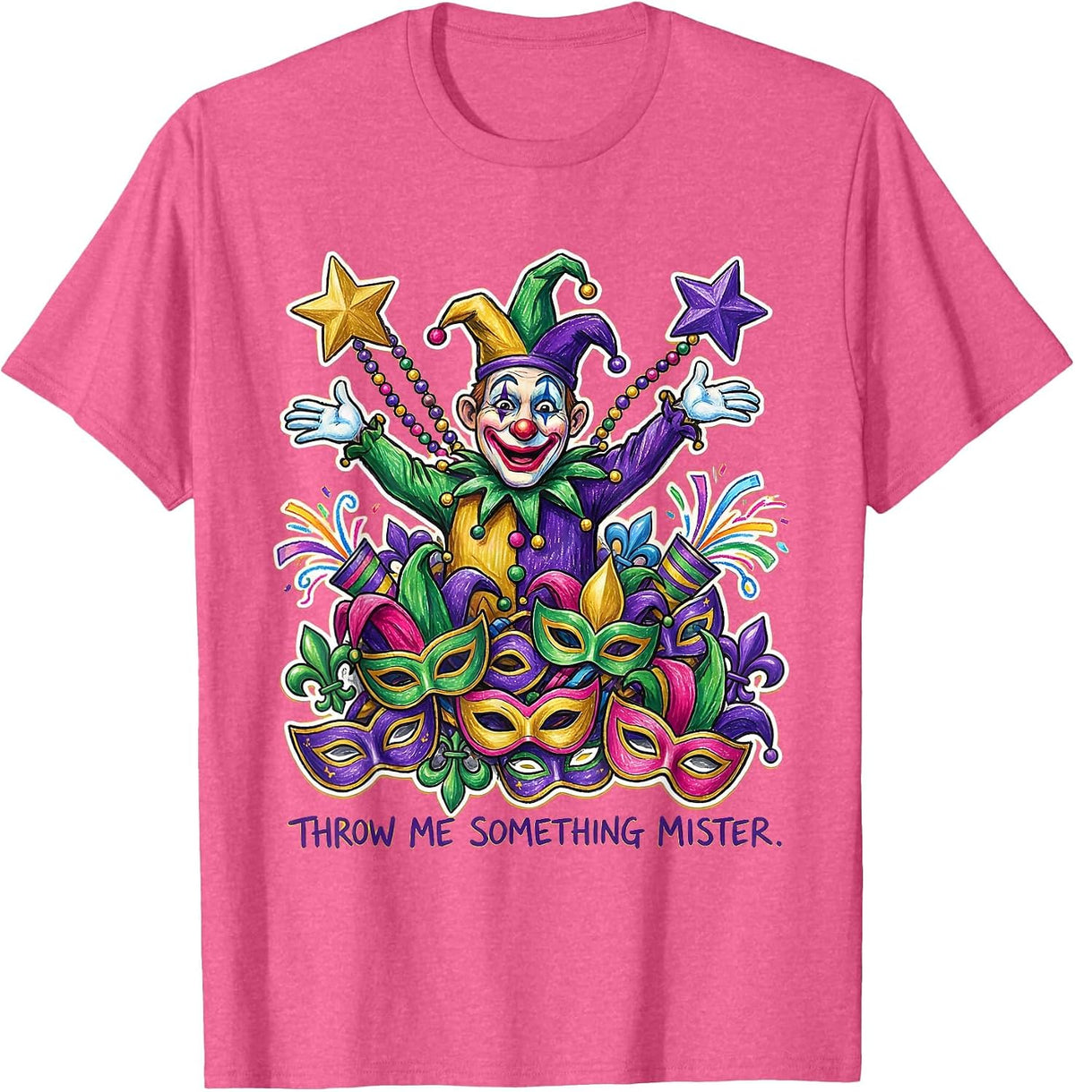 Throw Me Something Mister Mardi Gras Design T-Shirt - Pink Heather