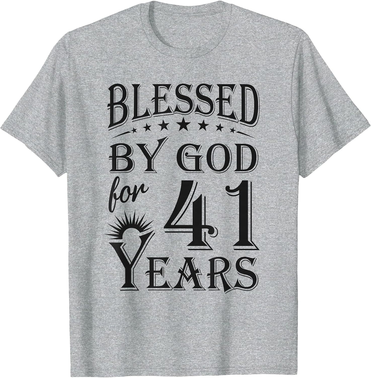 Vintage Blessed by God for 41 Years Happy 41st Birthday T-Shirt - Heather Grey
