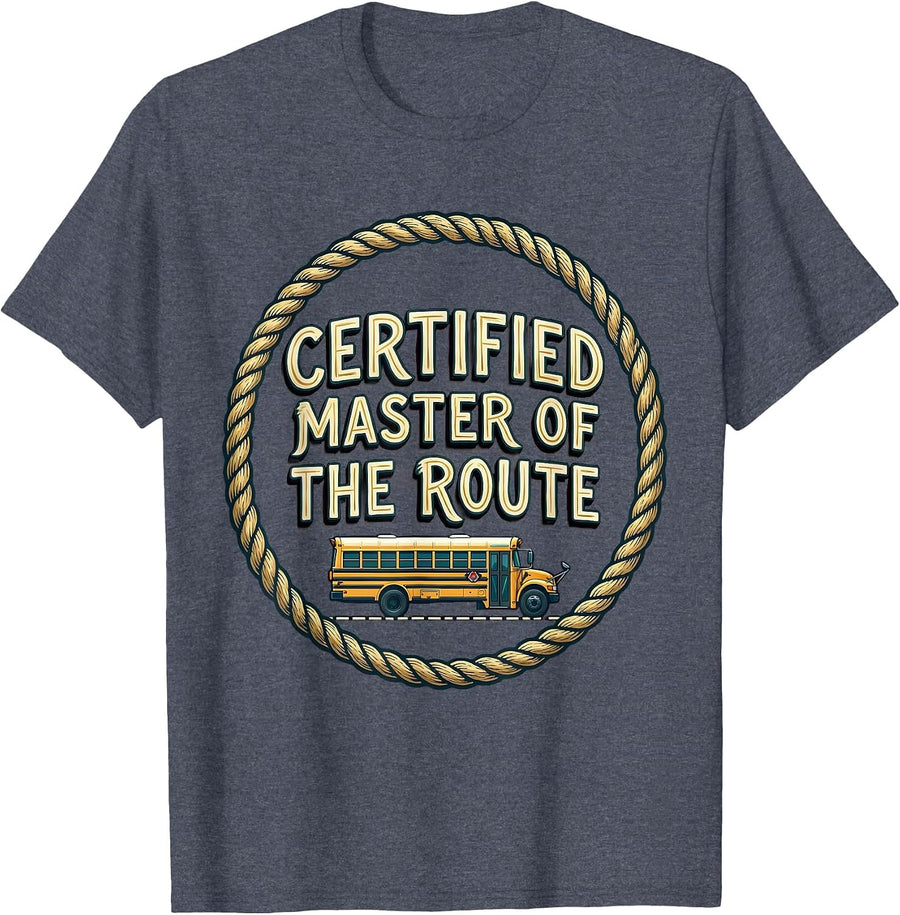 Certified Master Of The Route Funny School Bus Driver T-Shirt - Heather Blue