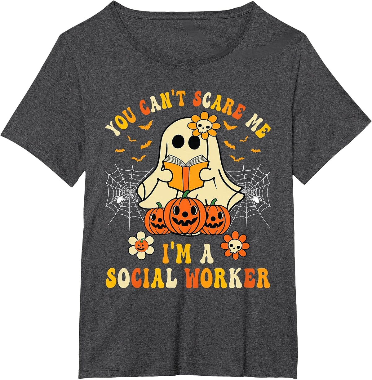 You Can't Scare Me I'm a School Social Worker Halloween T-Shirt - Dark Heather Grey