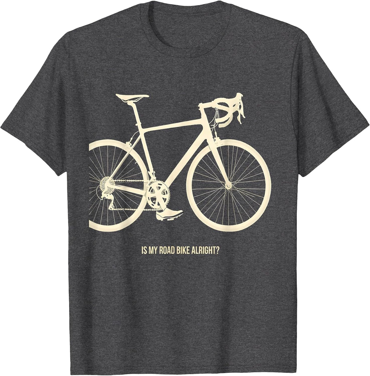 Men's Is My Road Bike Alright? Funny Cycling Humor Biker Gift T-Shirt - Dark Heather Grey