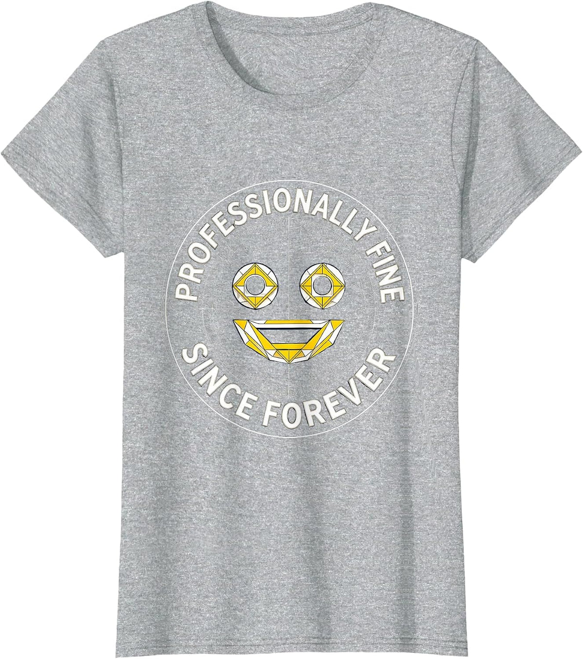 Professionally Fine Since Forever Graphic Design T-Shirt - Heather Grey