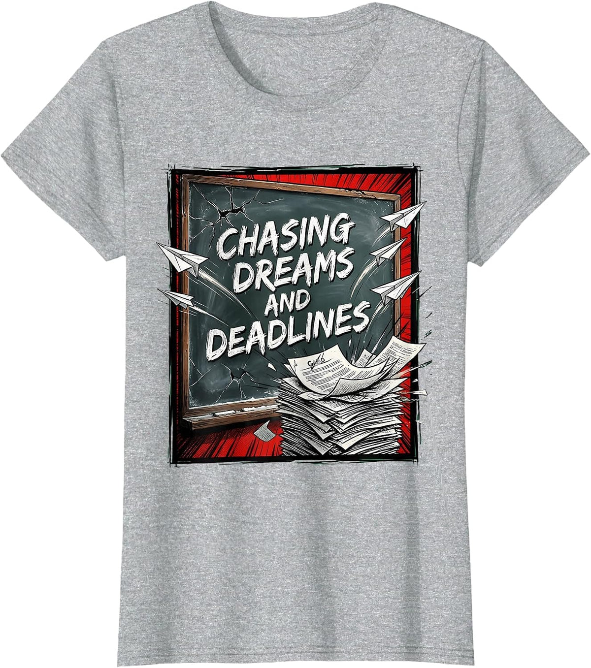 Chasing Dreams and Deadlines Middle School Teacher T-Shirt - Heather Grey