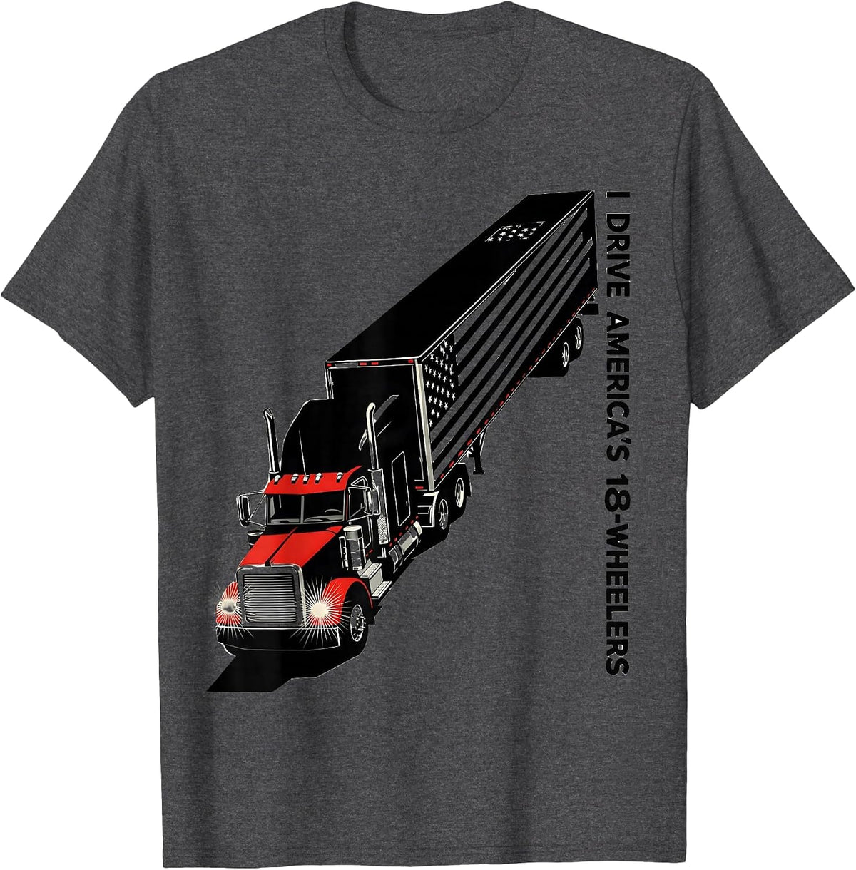 Men's I Drive America's 18-Wheelers Patriotic Semi Truck Driver T-Shirt - Dark Heather Grey