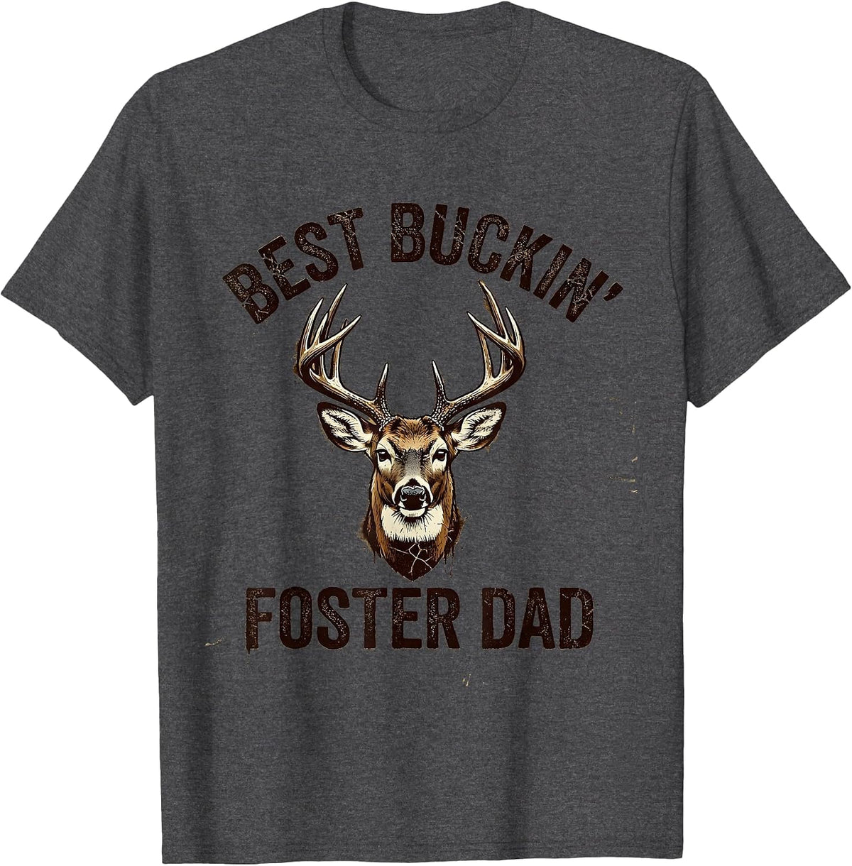 Best Buckin' Foster Dad Funny Distressed Deer Hunting Gift T-Shirt - Dark Heather Grey