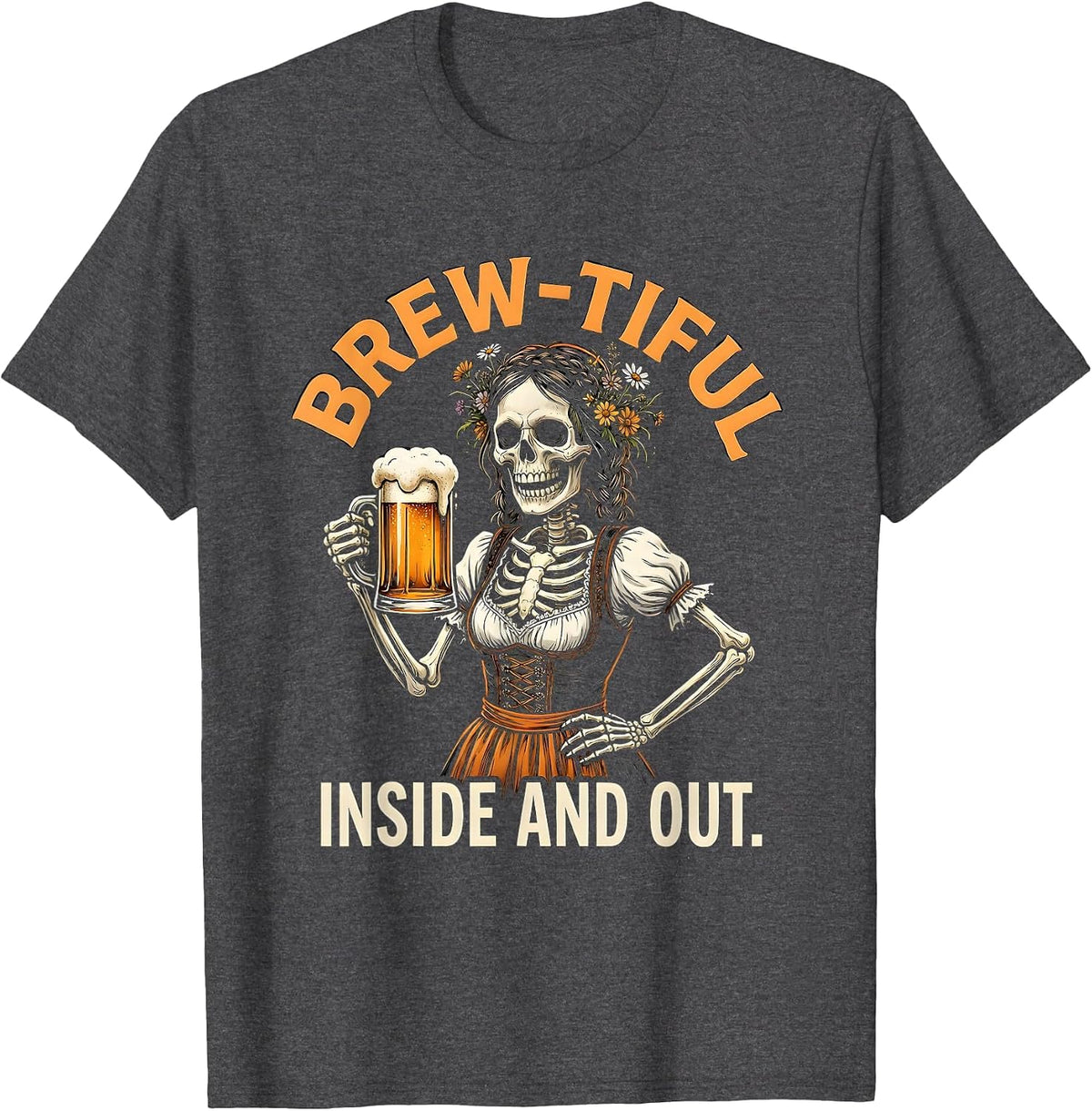 Men's Brew-tiful Inside And Out Oktoberfest Design T-Shirt - Dark Heather Grey