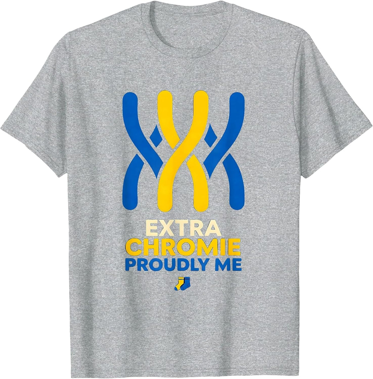 Men's Extra Chromie, Proudly Me Funny Down Syndrome Awareness T-Shirt - Heather Grey