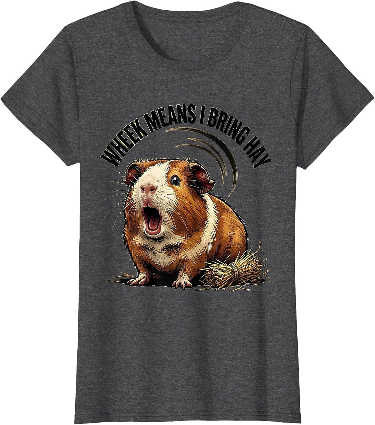 Women's Wheek Means I Bring Hay Funny Guinea Pig Pet Lover Gift T-Shirt - Dark Heather Grey