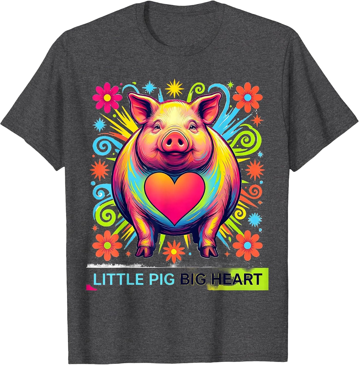 Little Pig Big Heart Cute Pig Lover Design T-Shirt - Dark Heather Grey
