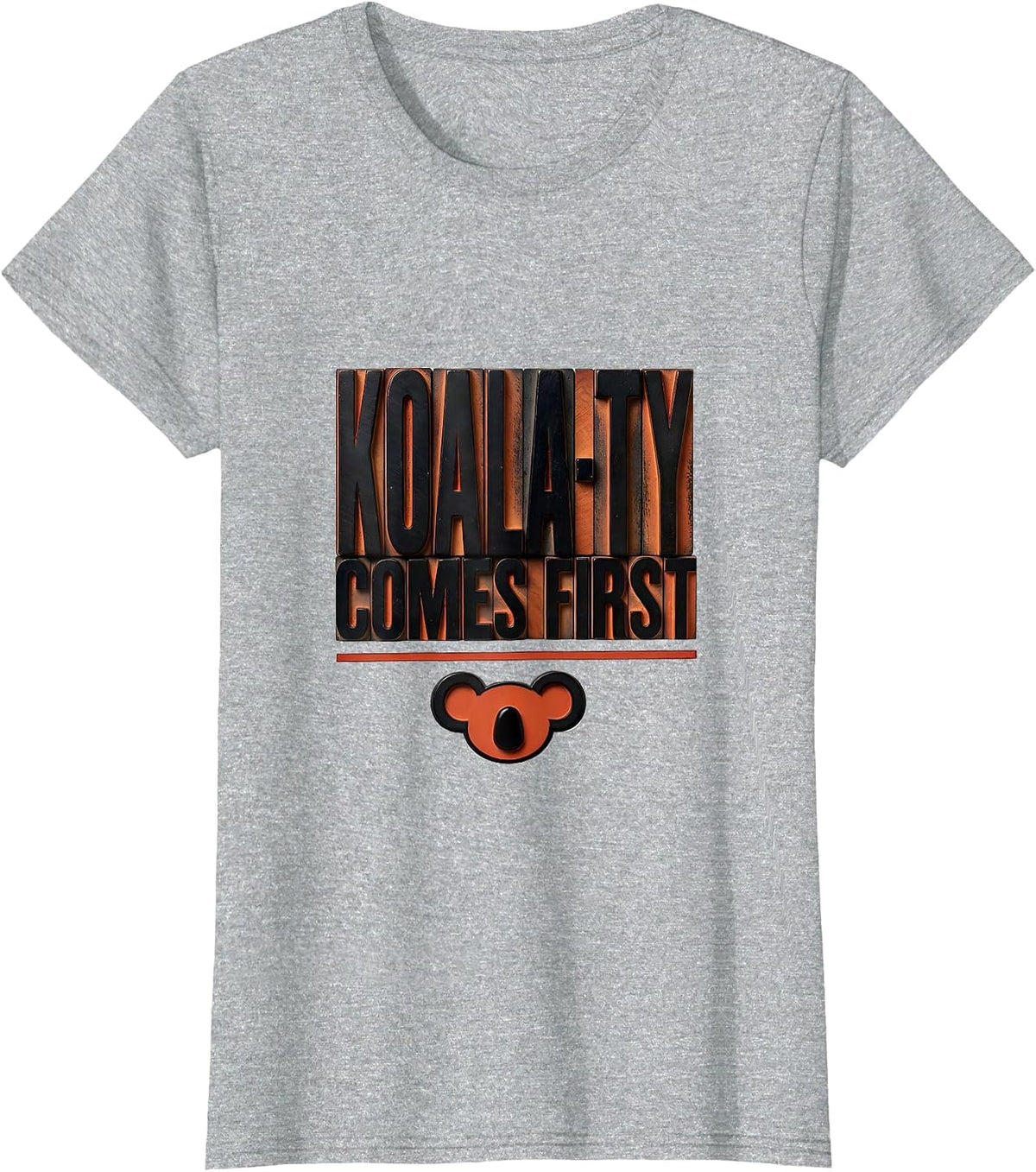 Koala-ty Comes First Funny Koala Lover Animal Humor T-Shirt - Heather Grey