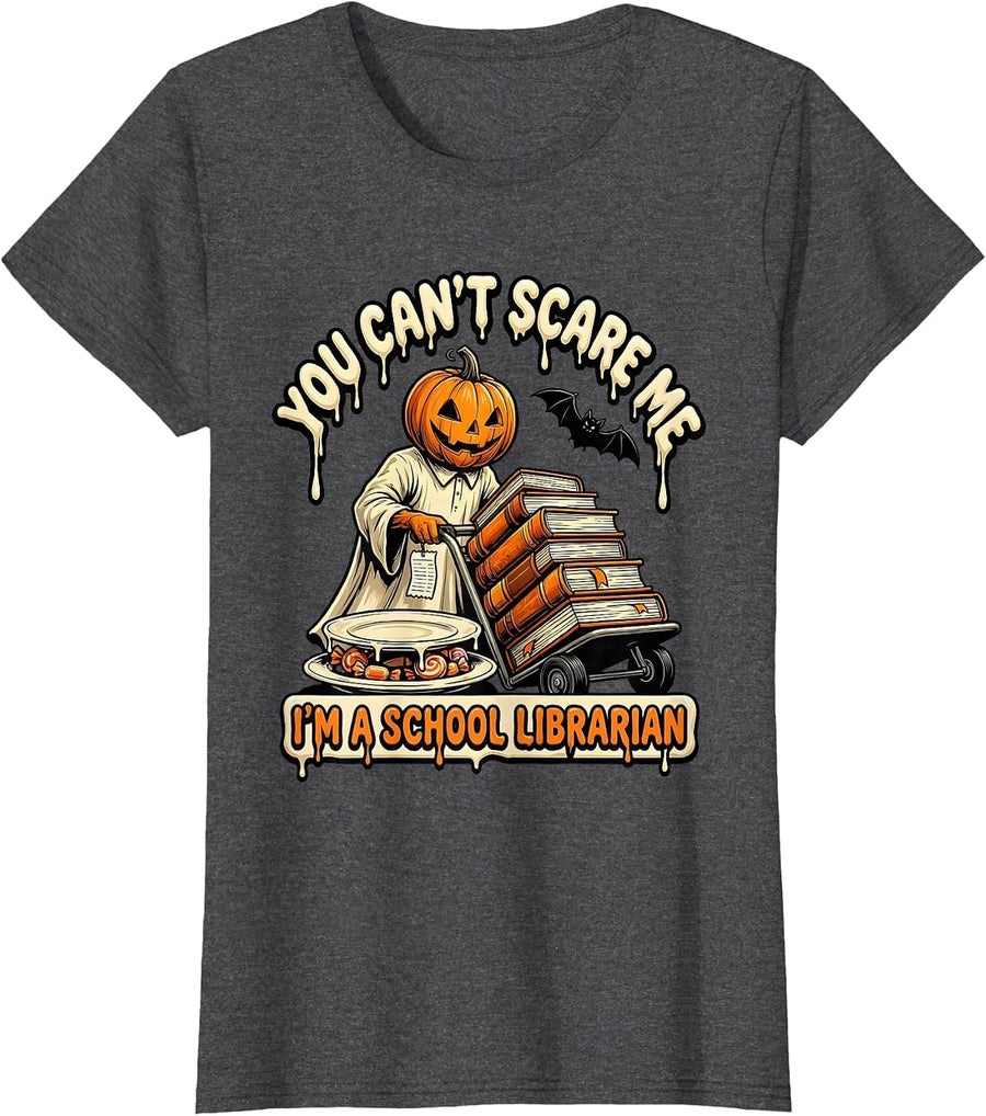 Women's You Can't Scare Me I'm a School Librarian Halloween T-Shirt - Dark Heather Grey