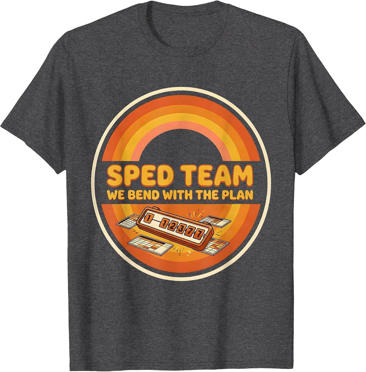 SPED Team We Bend With The Plan Retro 70s Teacher Humor T-Shirt - Dark Heather Grey