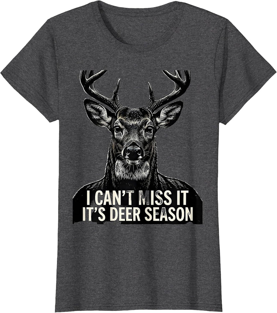 Women's I Can't Miss It—It's Deer Season Funny Hunting Dad Gift T-Shirt - Dark Heather Grey