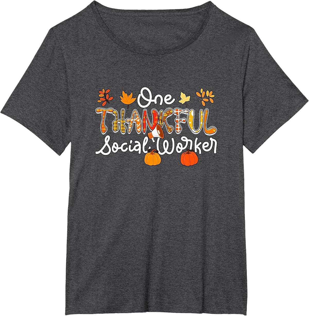 One Thankful Social Worker Thanksgiving Fall Proud Job T-Shirt - Dark Heather Grey