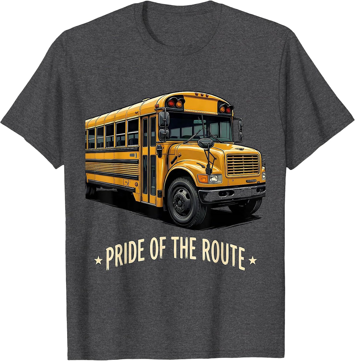 Pride Of The Route Funny School Bus Driver Appreciation Gift T-Shirt - Dark Heather Grey