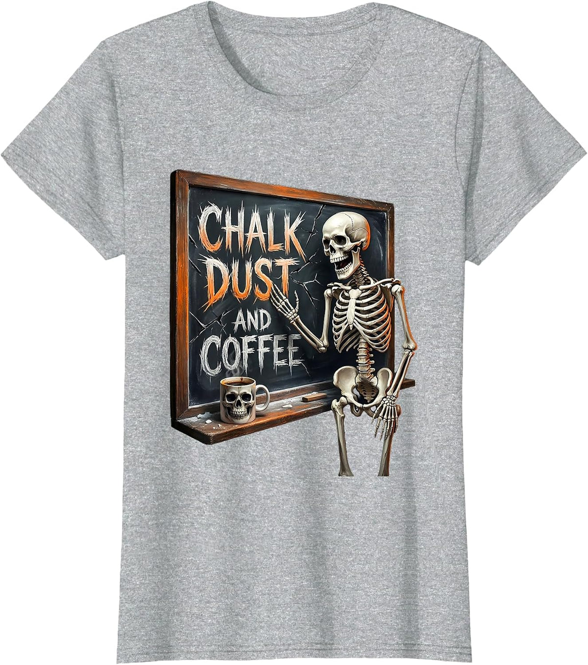 Chalk Dust and Coffee Middle School Teacher T-Shirt - Heather Grey