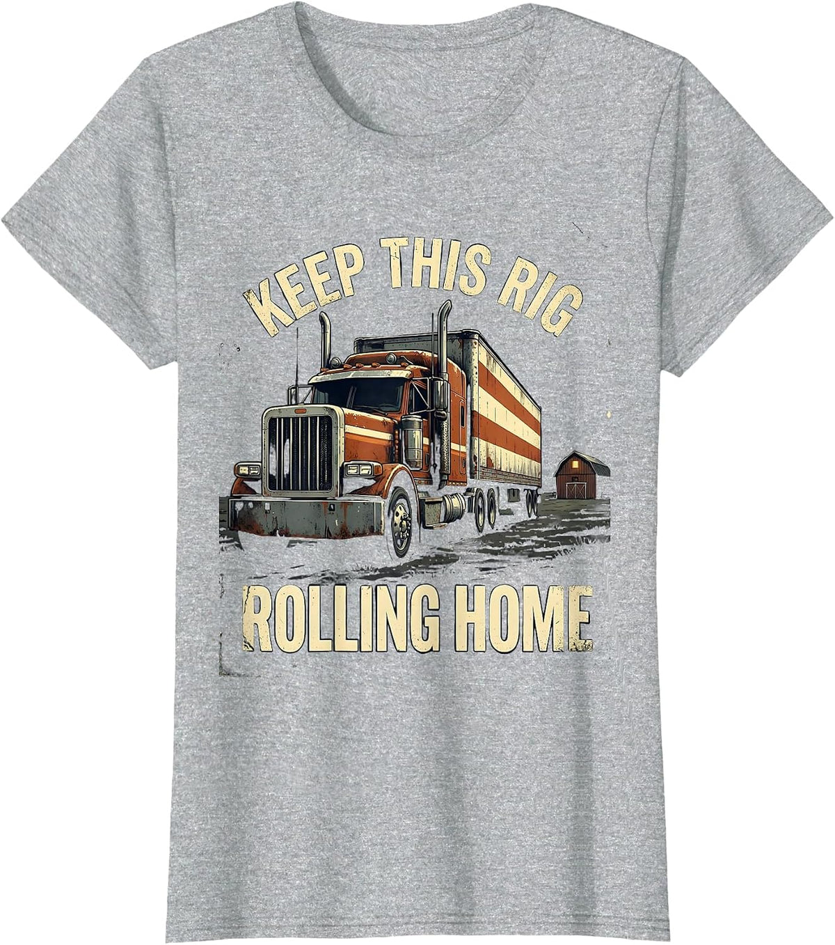 Keep This Rig Rolling Home Distressed Patriotic Semi Truck T-Shirt - Heather Grey