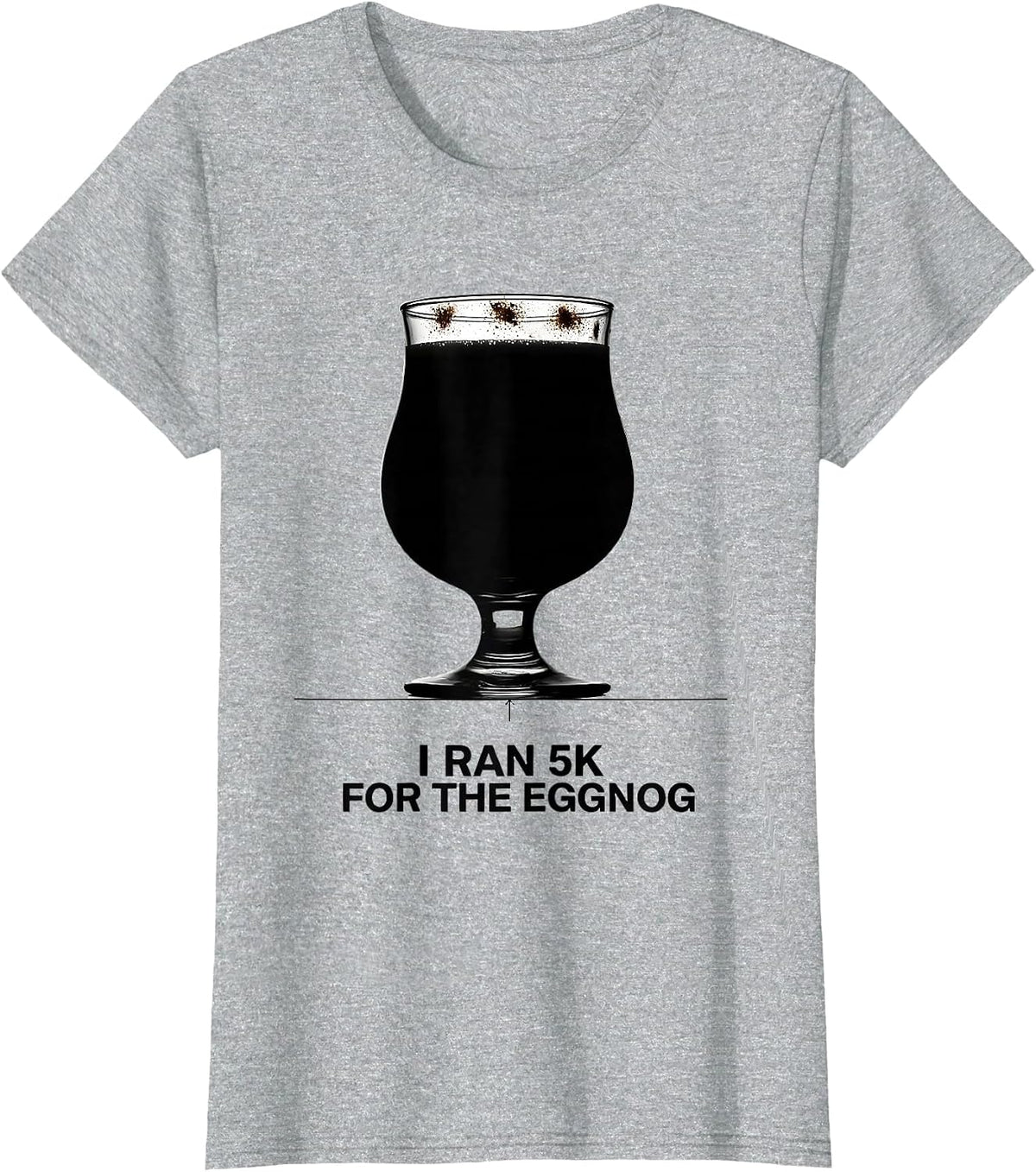 I Ran 5K For The Eggnog Funny Christmas 5K Run Runner Squad T-Shirt - Heather Grey