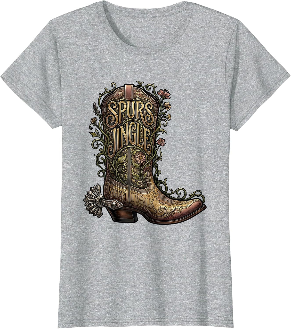 Spurs Jingle When I Walk Western Cowgirl Design T-Shirt - Heather Grey