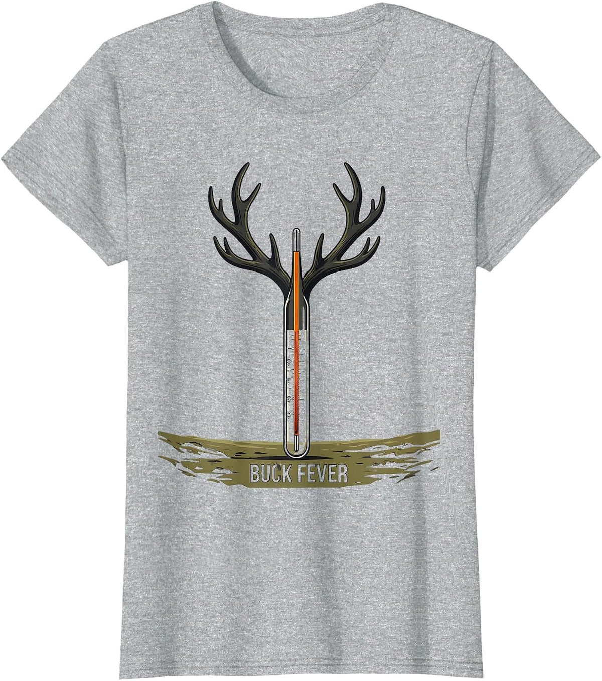 Women's Buck Fever Funny Deer Hunting Humor Hunter Dad Gift T-Shirt - Heather Grey