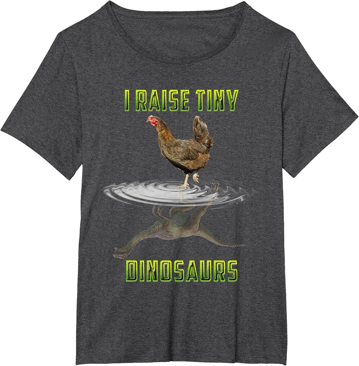 I Raise Tiny Dinosaurs Chicken Reflection Dinosaur Lover T-Shirt - Dark Heather Grey