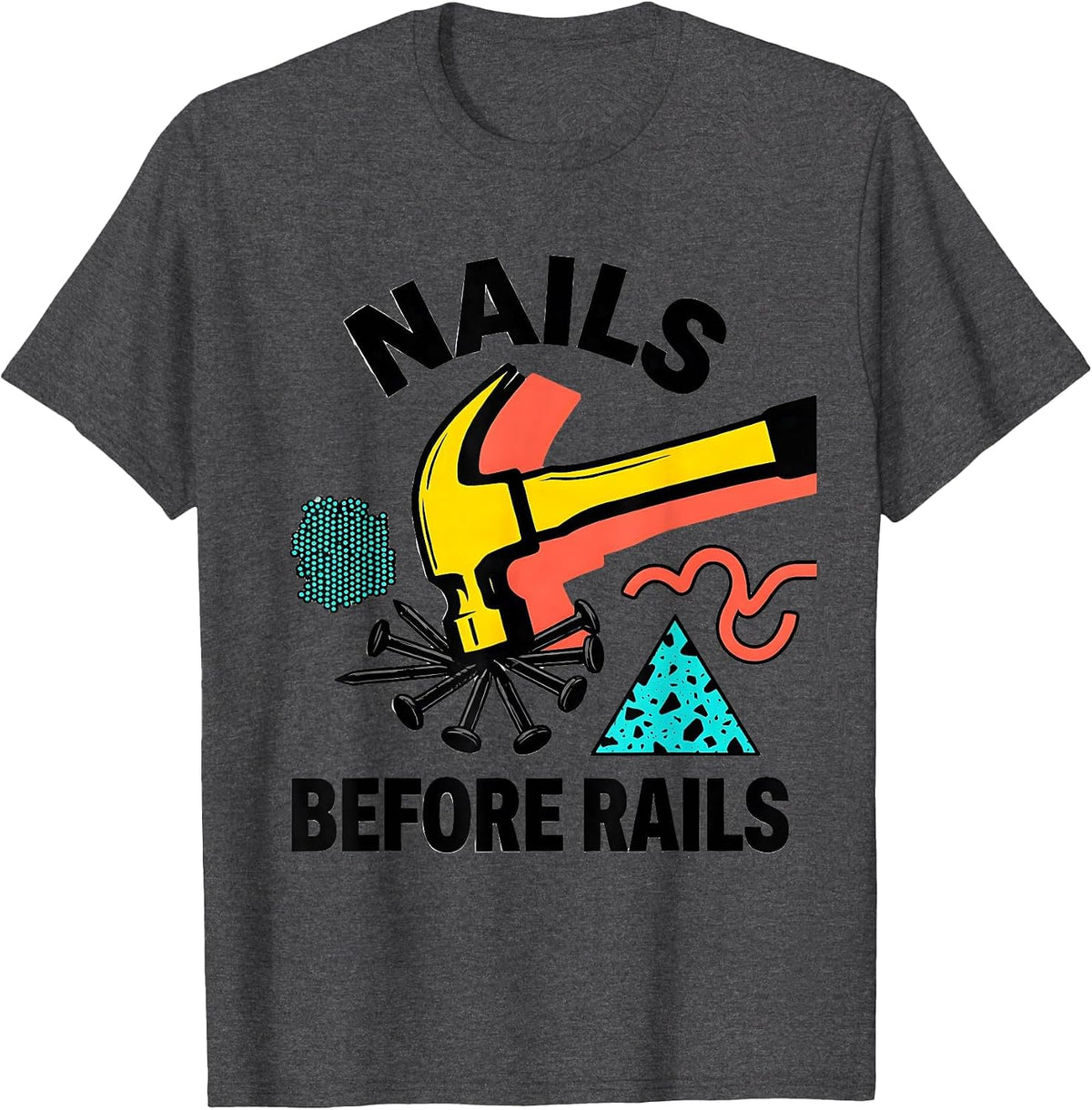 Nails Before Rails Nail Tech Design T-Shirt - Dark Heather Grey