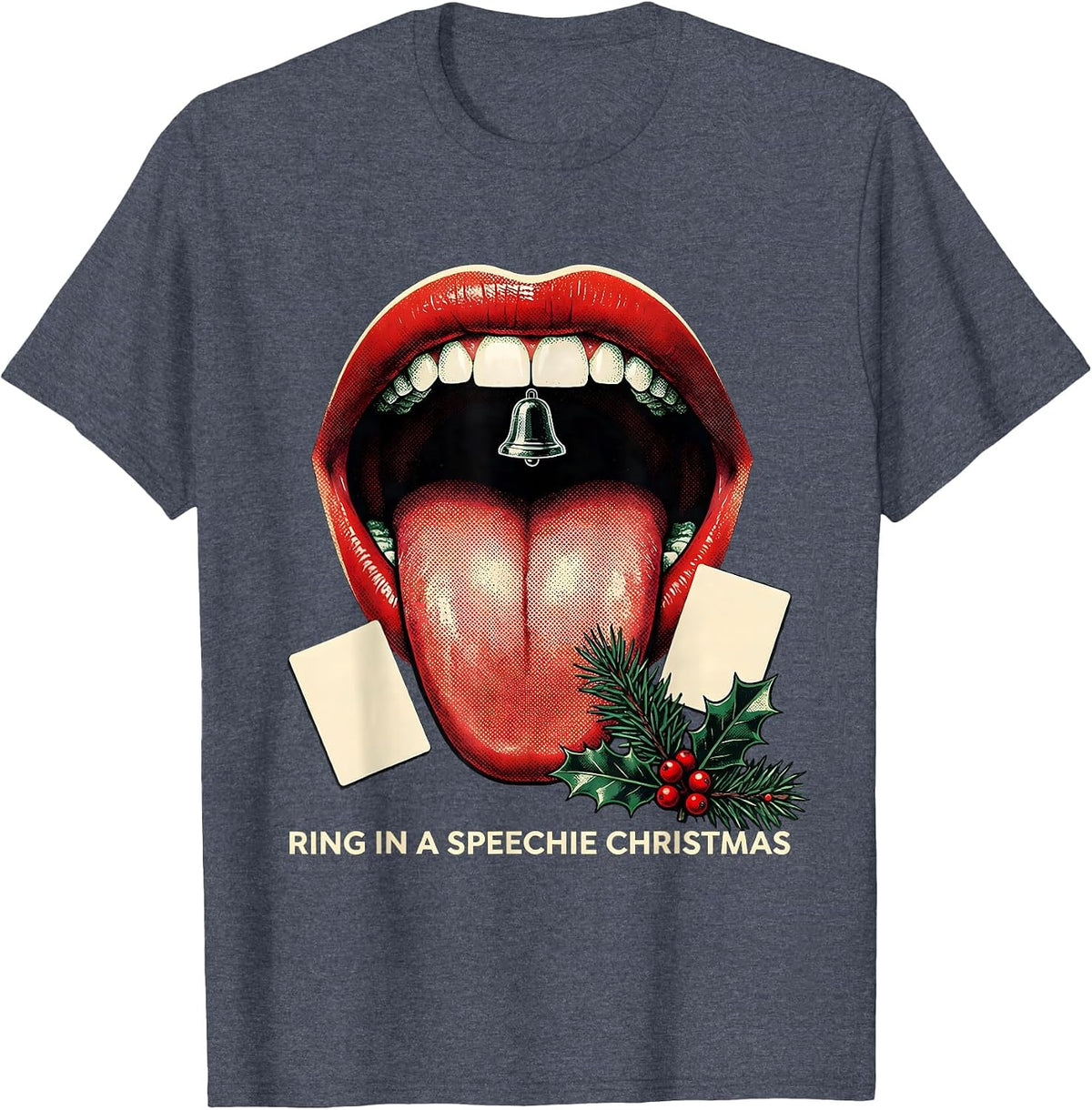 Ring in a Speechie Christmas Whimsical Professional Humor T-Shirt - Heather Blue