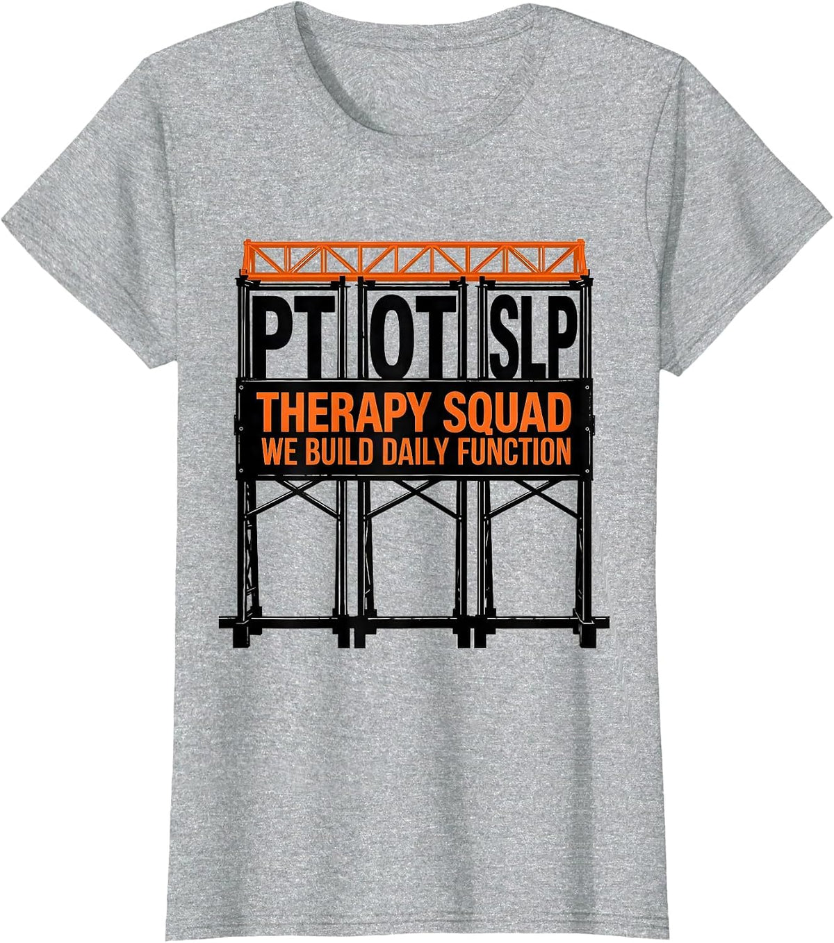 Therapy Squad PT-OT-SLP We Build Daily Function Rehab T-Shirt - Heather Grey