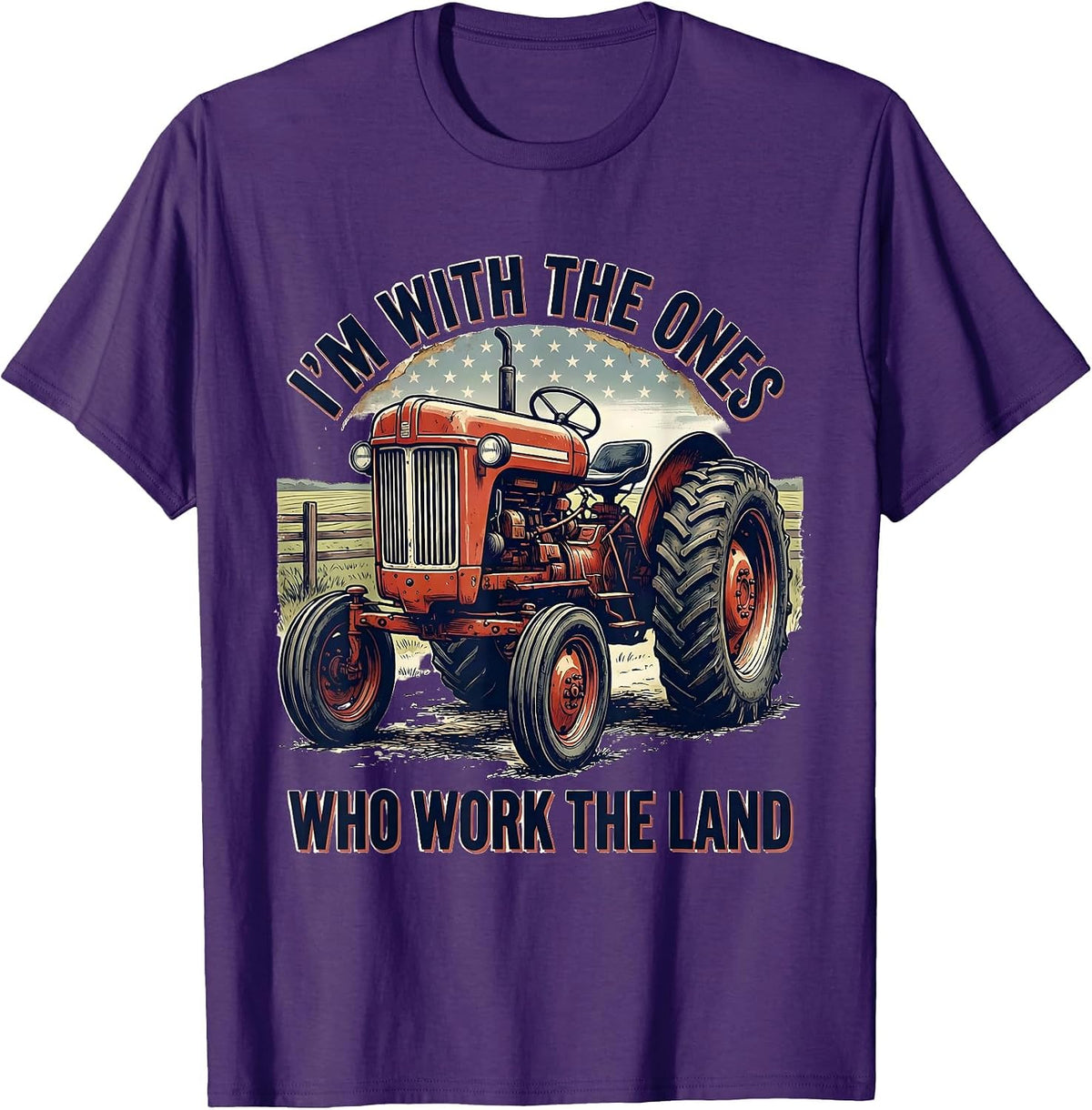 Men's I'm With The Ones Who Work The Land Vintage Farmer Tractor T-Shirt - Purple