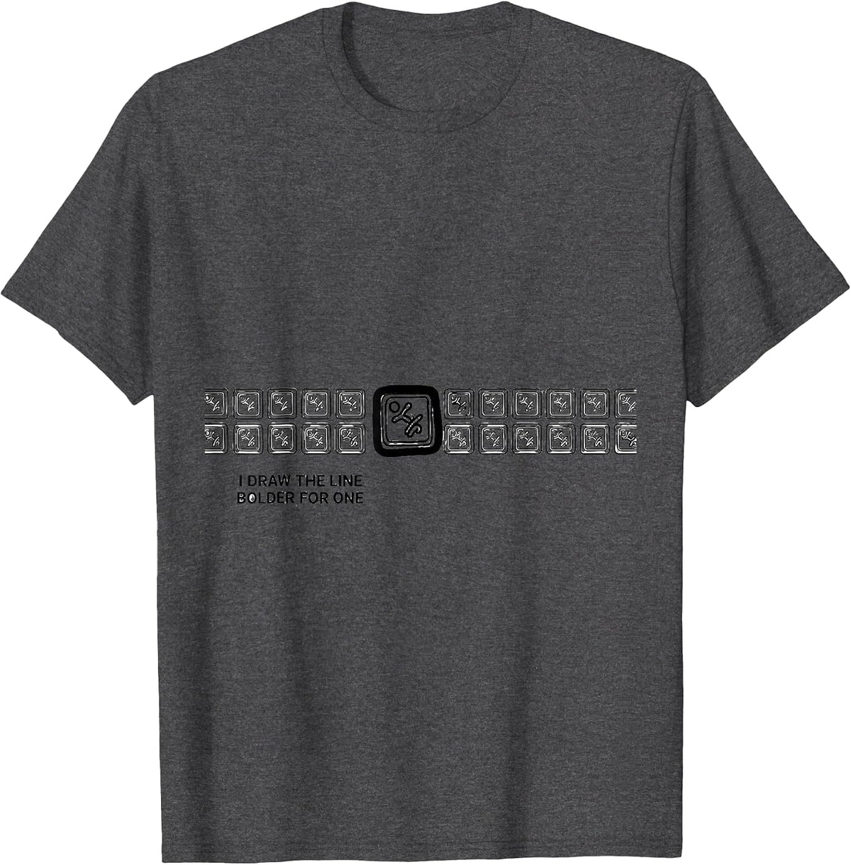 I Draw The Line Bolder For One Funny SPED Teacher Squad T-Shirt - Dark Heather Grey