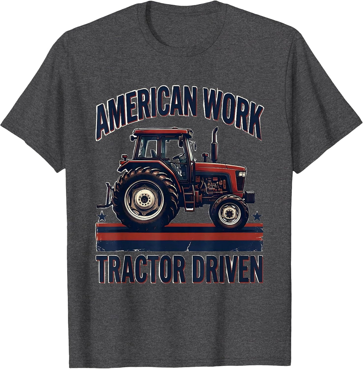 Men's American Work Tractor Driven Funny Farmer Patriotic Farm Dad T-Shirt - Dark Heather Grey