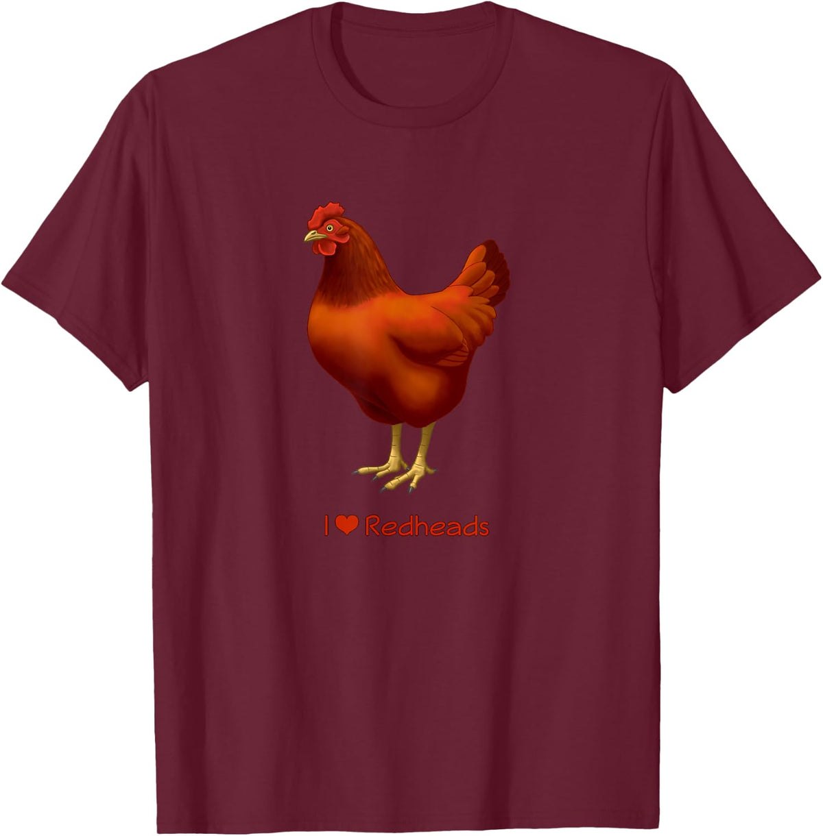 Funny I Love Redheads Rhode Island Red Chicken T-Shirt - Burgundy