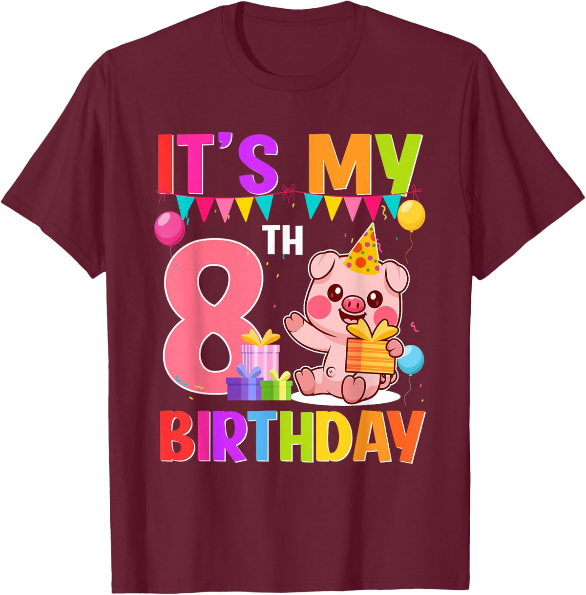 8 Years Old Birthday Pig Theme Party It's My 8th Birthday T-Shirt - Burgundy