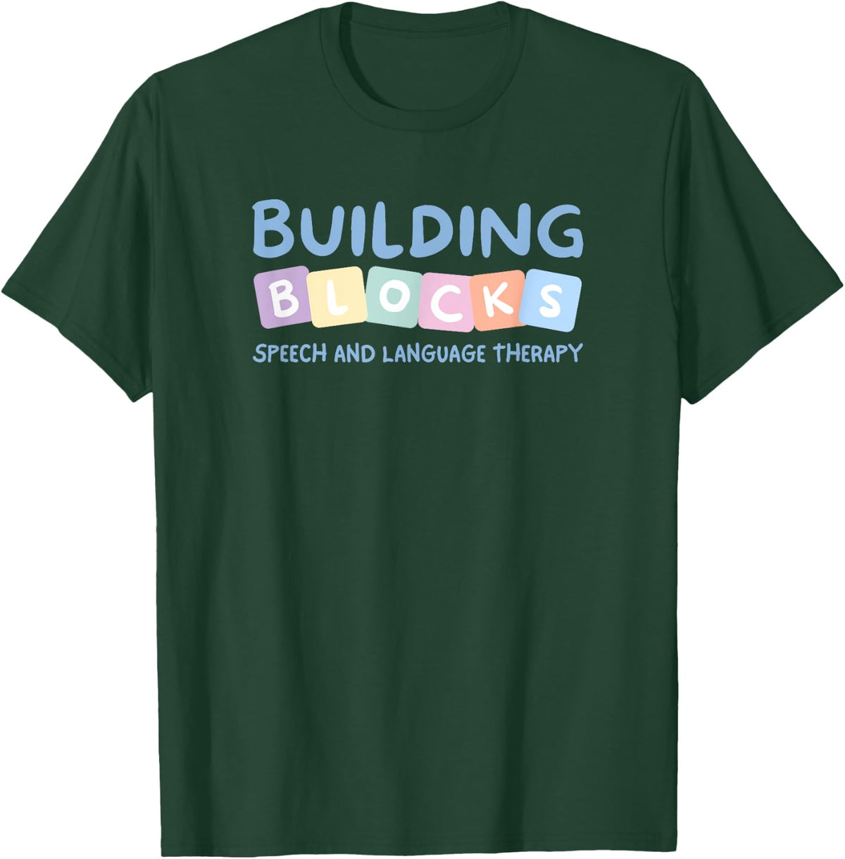 Building Blocks Speech and Language Therapy T-Shirt - Dark Green