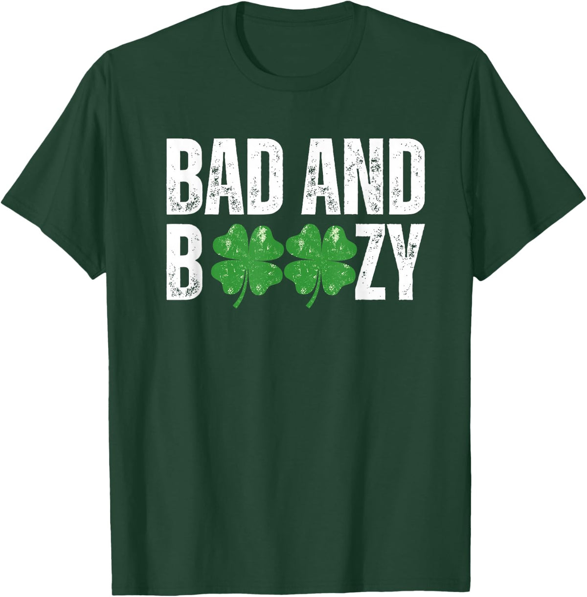 Bad and Boozy Clover Design T-Shirt - Dark Green