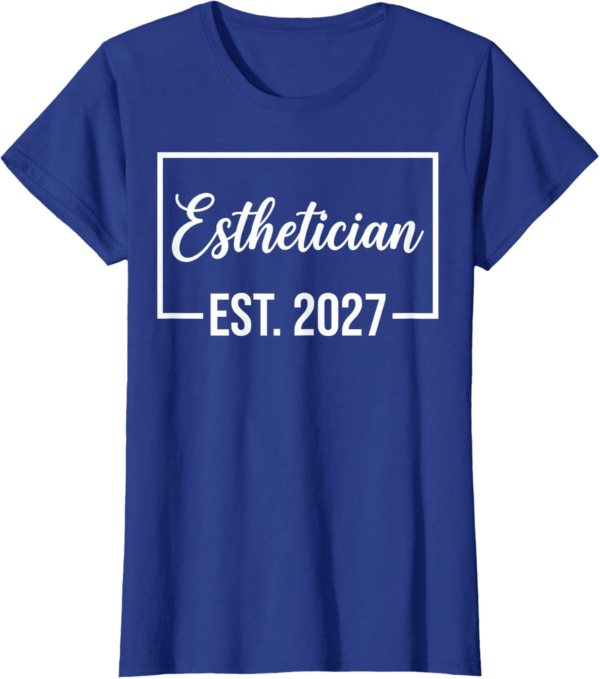 Esthetician Est 2027 Skincare Spa Facial Specialist T-Shirt - Royal Blue
