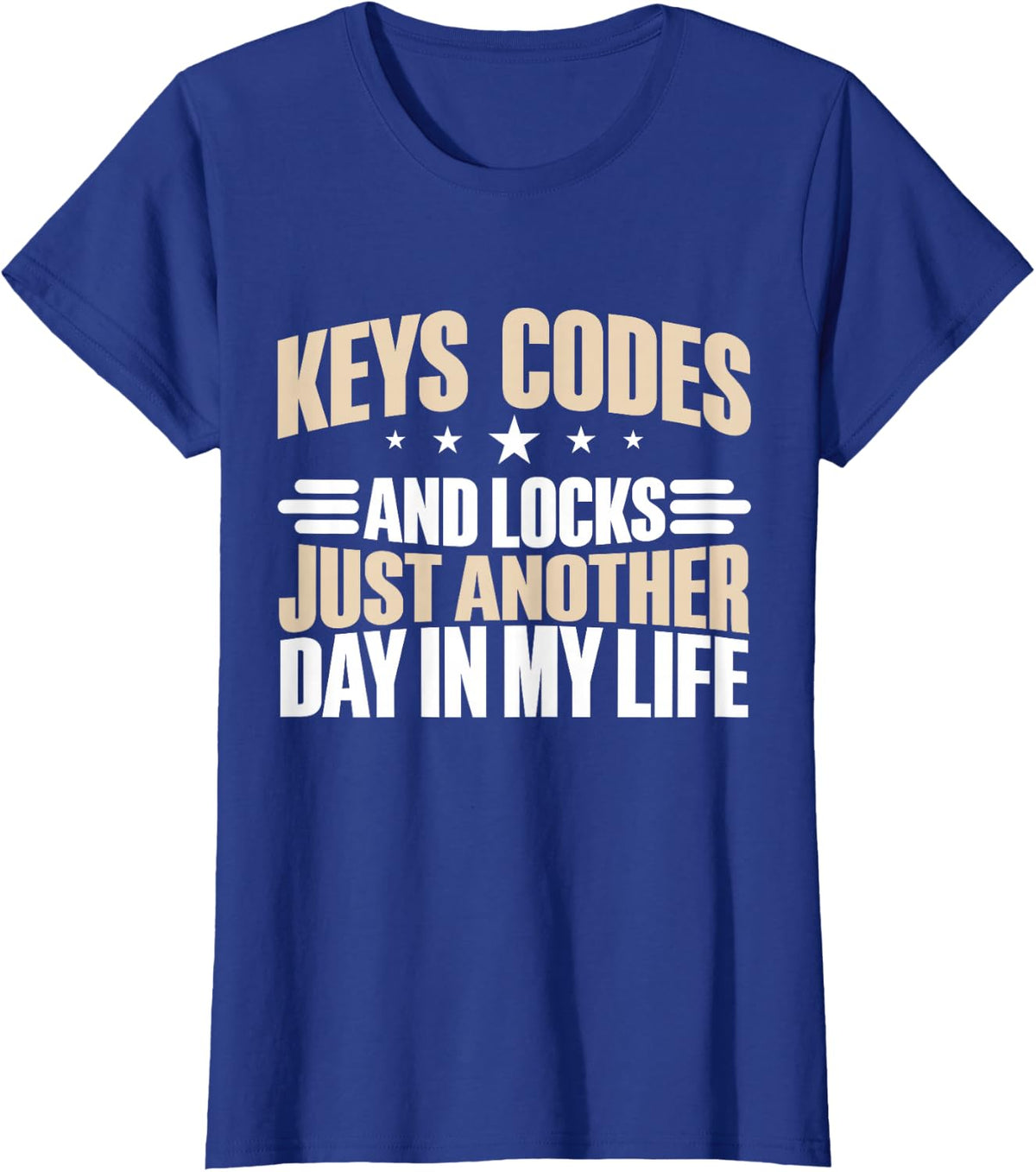 Key Codes and Locks just another Day in my Life Locksmith T-Shirt - Royal Blue