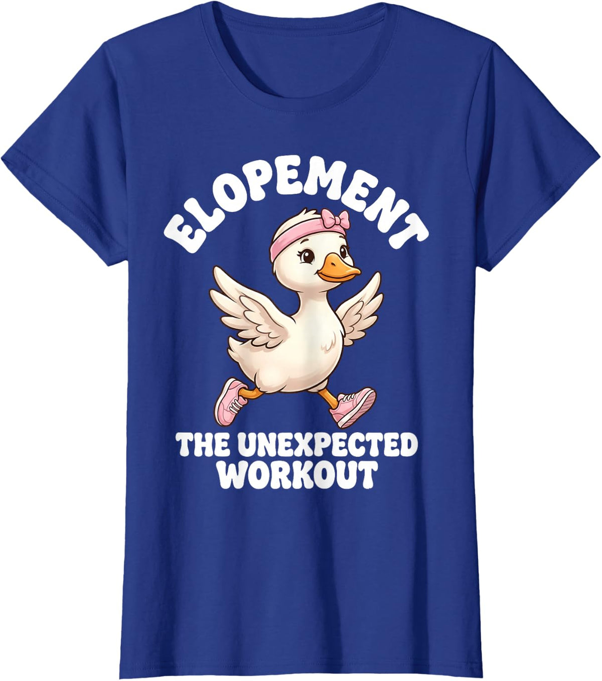 Elopement The Unexpected Workout Goose Autism ABA SPED Humor T-Shirt - Royal Blue
