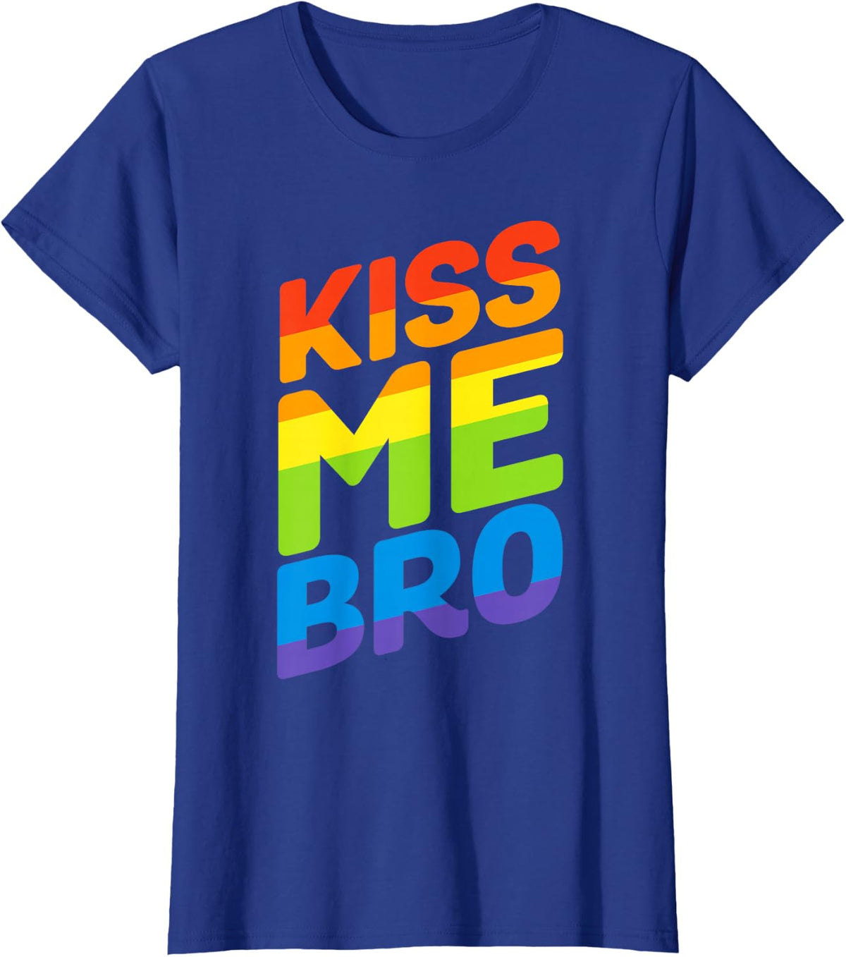 Kiss Me Bro Rainbow Flag LGBT Gay Pride T-Shirt - Royal Blue