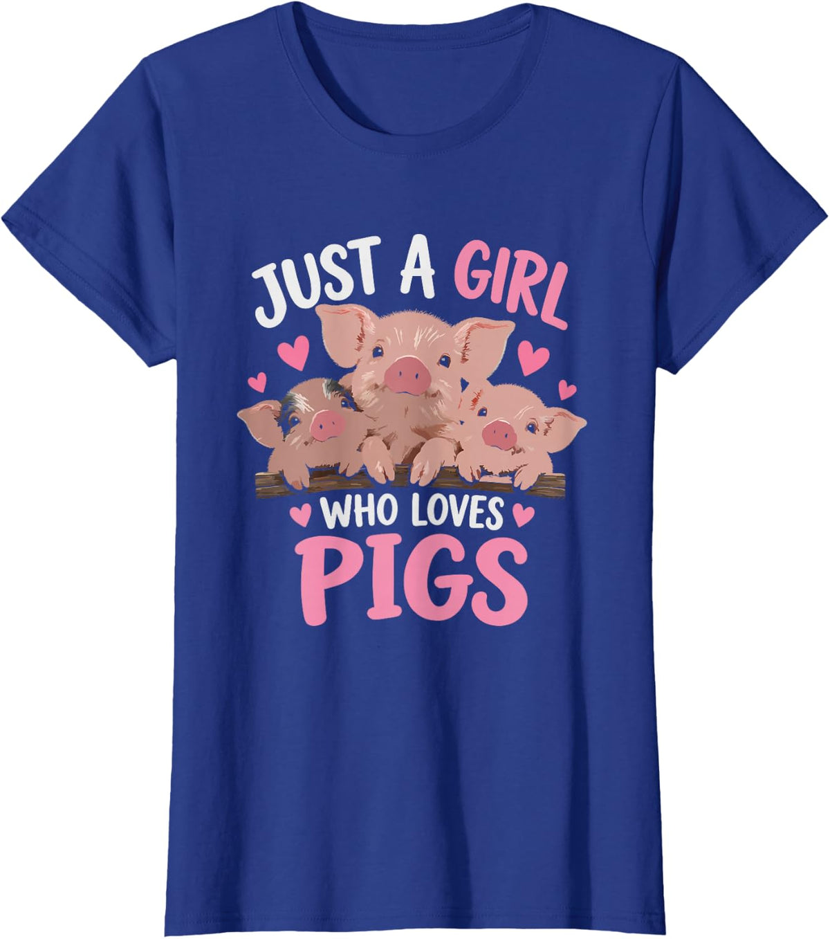 Pigs Farmer Lover Girl Passionate Caring Devoted Enthusiasts T-Shirt - Royal Blue