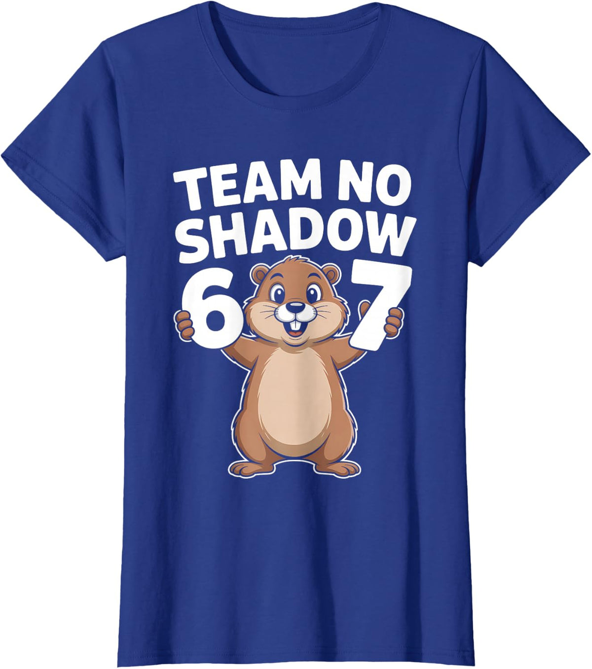 67 Team No Shadow Groundhog Day 6-7 Meme Kids Boys Girls T-Shirt - Royal Blue