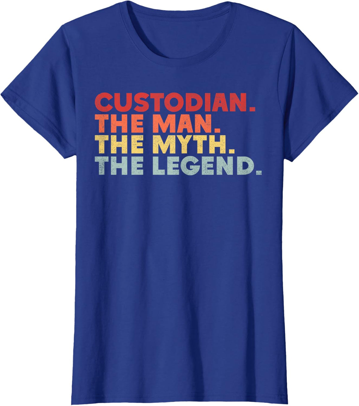 Custodian Man Myth The Legend Janitor T-Shirt - Royal Blue