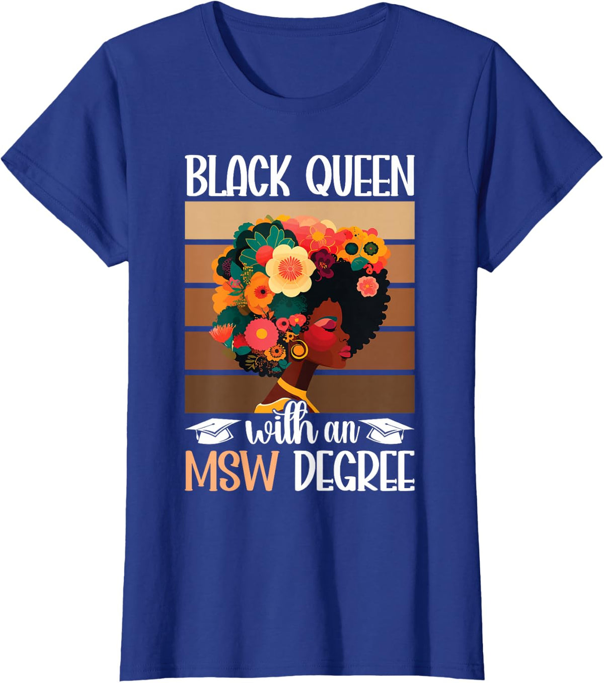 Black Queen With MSW Degree Master Of Social Work Graduation Tee T-Shirt - Royal Blue